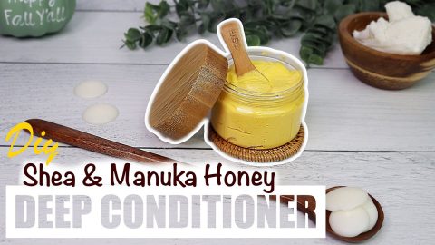 DIY-Shea-Manuka-Honey-Deep-Conditioner-ft.-Oslove-Organics