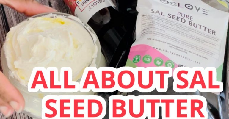 SAL-SEED-BUTTER-What-you-need-to-know